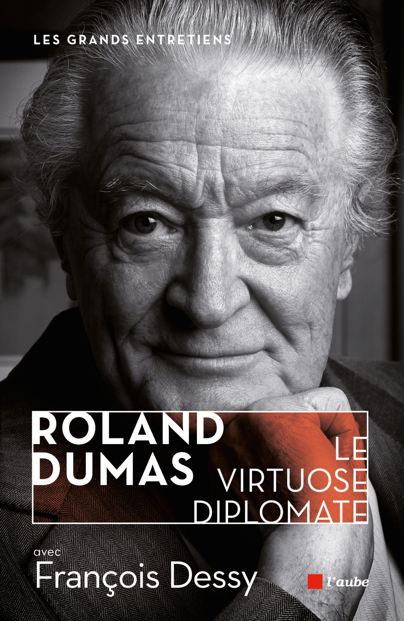 Roland Dumas. Le virtuose diplomate