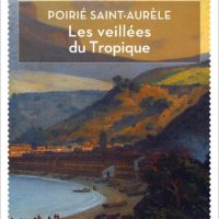 Les veillées du Tropique