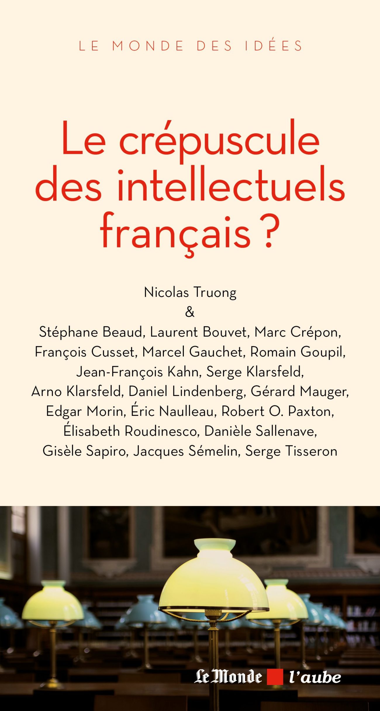 Le crépuscule des intellectuels français ?