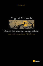 Quand les vautours approchent Quand les vautours approchent