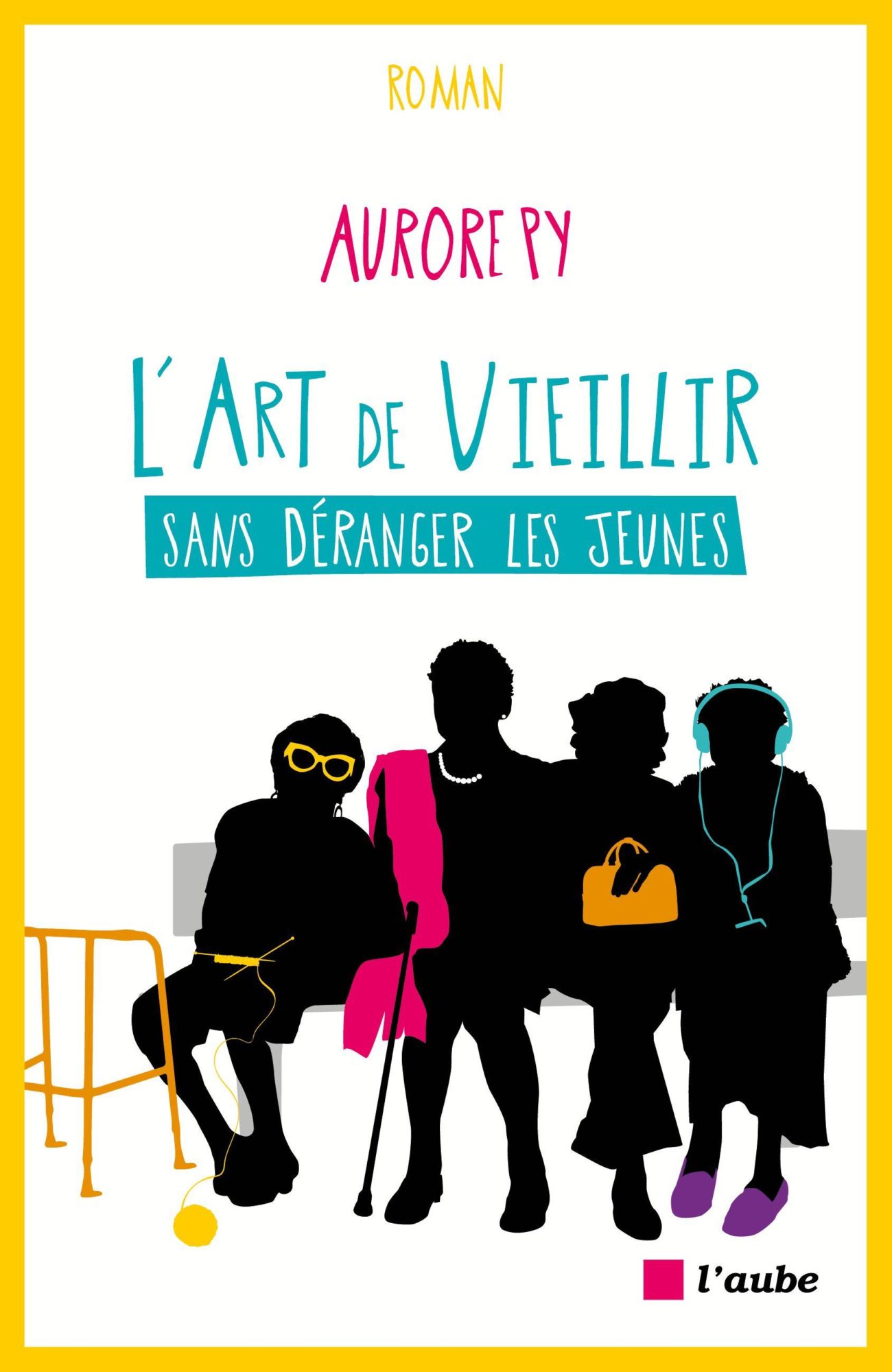 L'art de vieillir sans déranger les jeunes L'art de vieillir sans déranger les jeunes