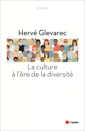 La culture à l'ère de la diversité La culture à l'ère de la diversité