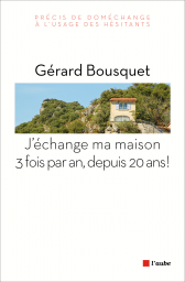 J'échange ma maison 3 fois par an J'échange ma maison 3 fois par an