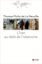 L'Iran au-delà de l'islamisme L'Iran au-delà de l'islamisme