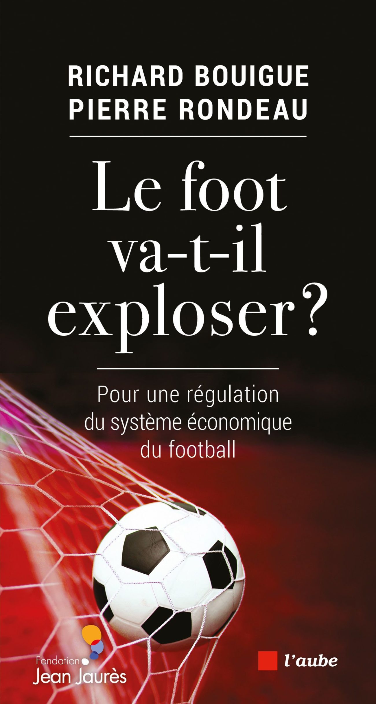 Le foot va-t-il exploser ? Le foot va-t-il exploser ?