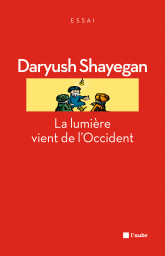 La lumière vient de l'Occident La lumière vient de l'Occident