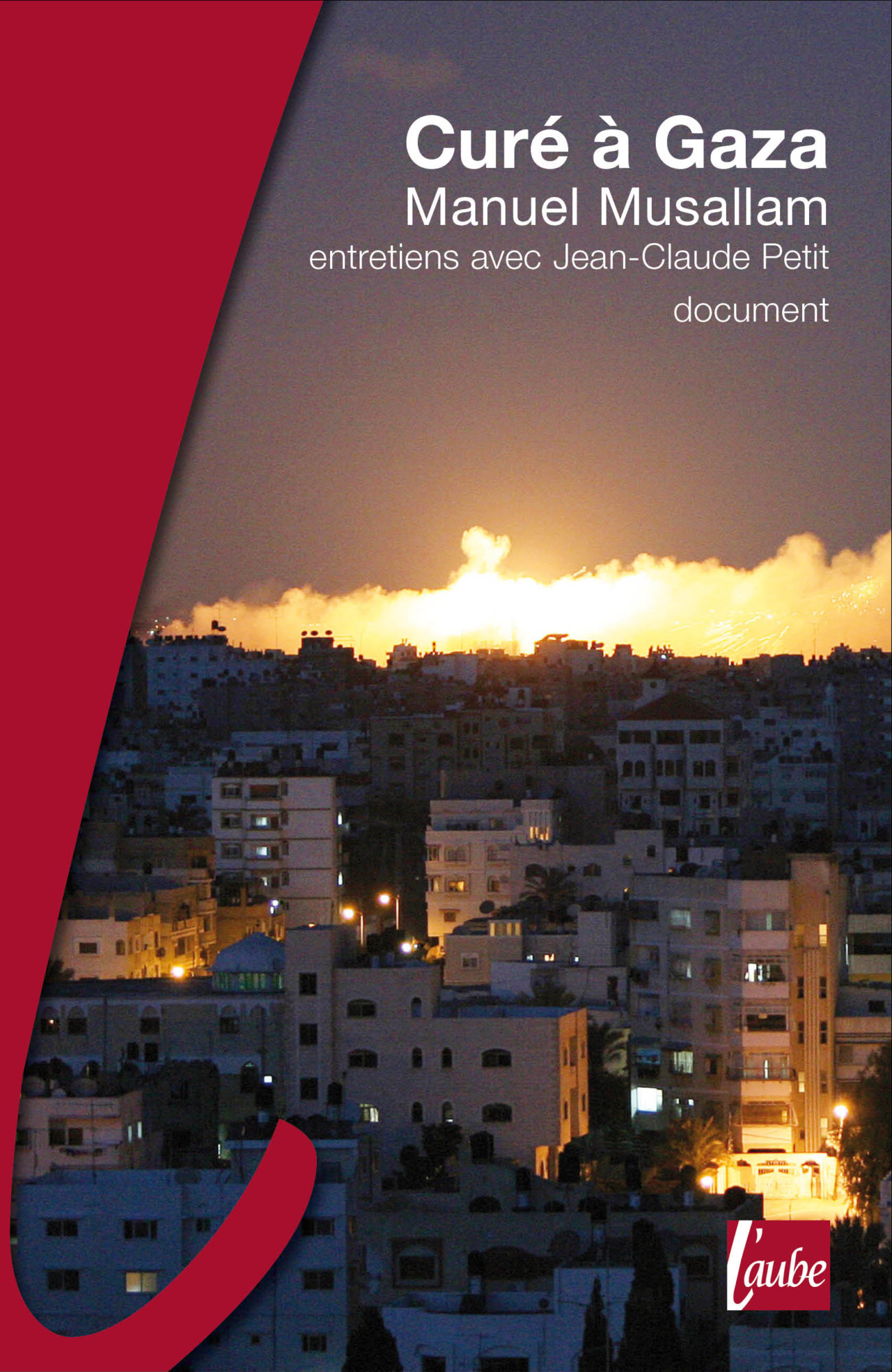 Curé à Gaza Curé à Gaza