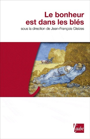 Le Bonheur est dans les blés Le Bonheur est dans les blés