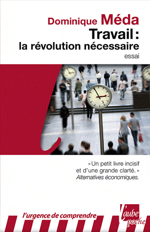 Travail: la révolution nécessaire Travail: la révolution nécessaire