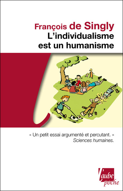 L'individualisme est un humanisme L'individualisme est un humanisme