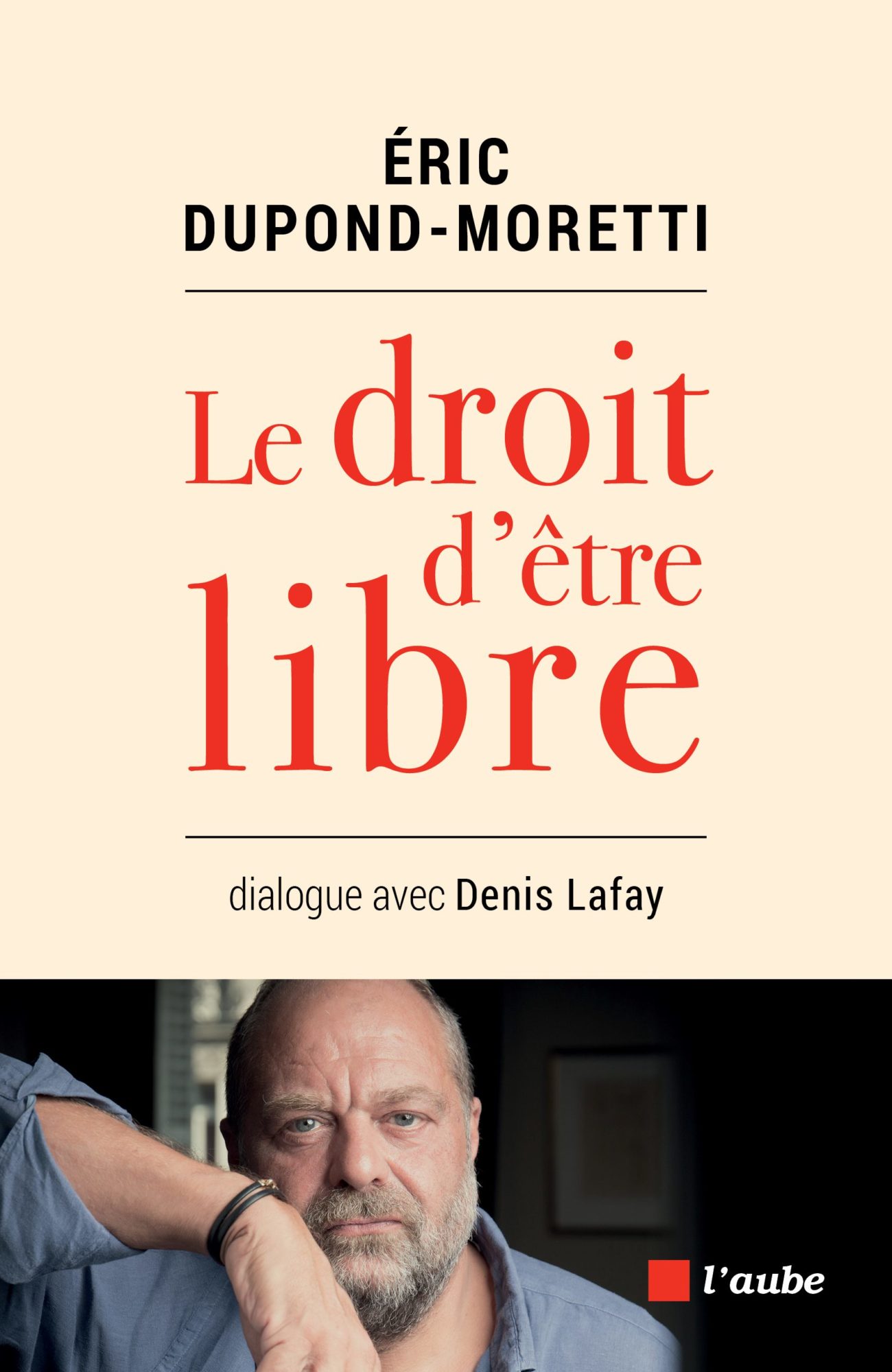 _2912-Dupond-Moretti-Le droit d_etre_libre-2