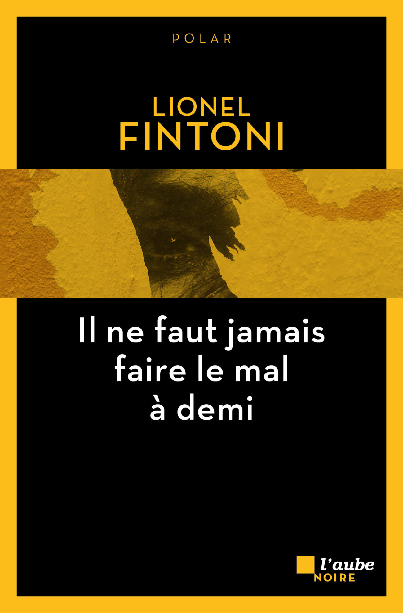 Fintoni-Il-ne-faut-jamais-faire-le-mal-a-demi-couv Fintoni-Il-ne-faut-jamais-faire-le-mal-a-demi-couv