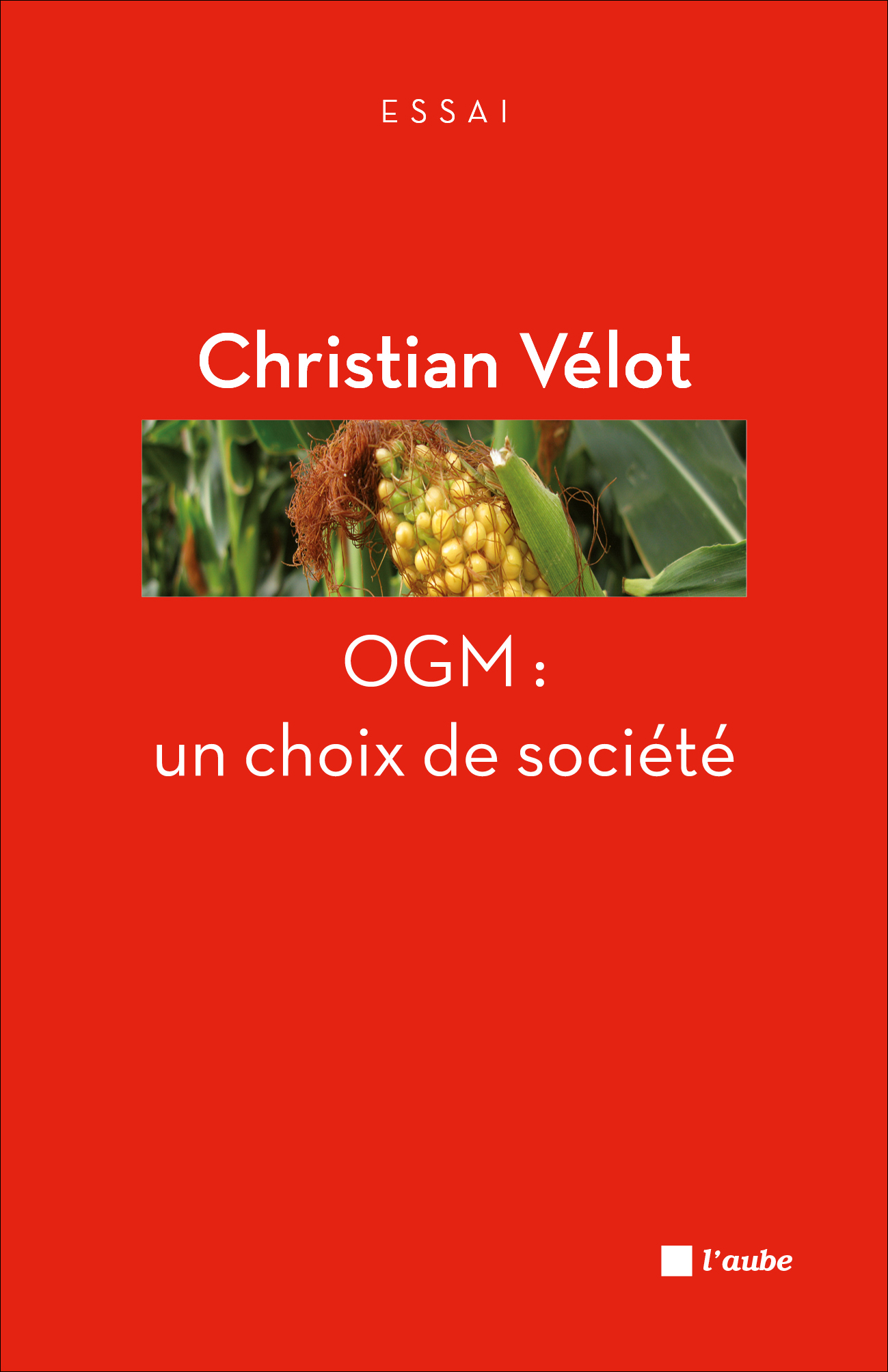 Velot-OGM-un-choix-de-societe-couv OGM