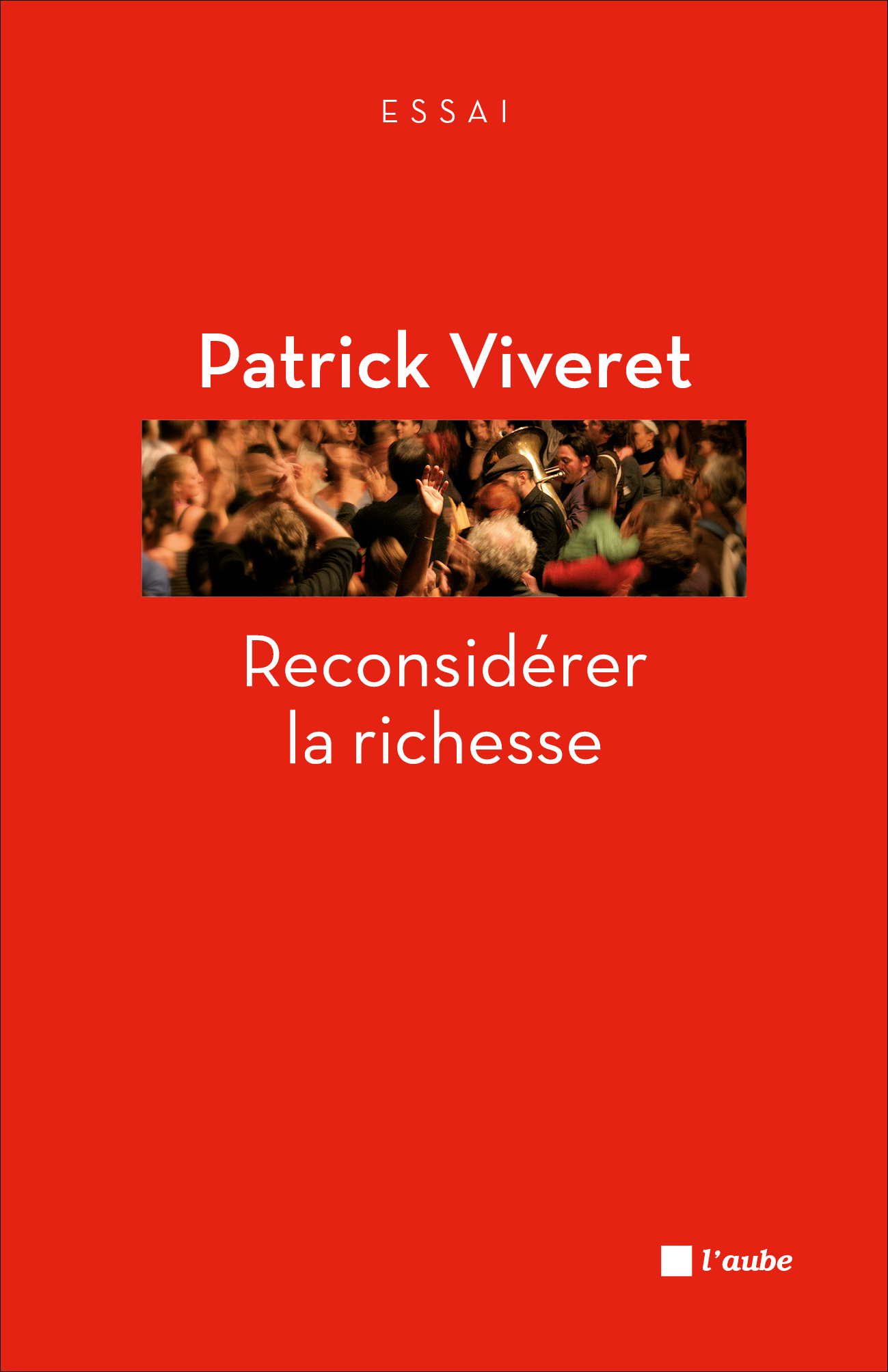 Viveret-Reconsiderer-la-richesse Reconsidérer la richesse