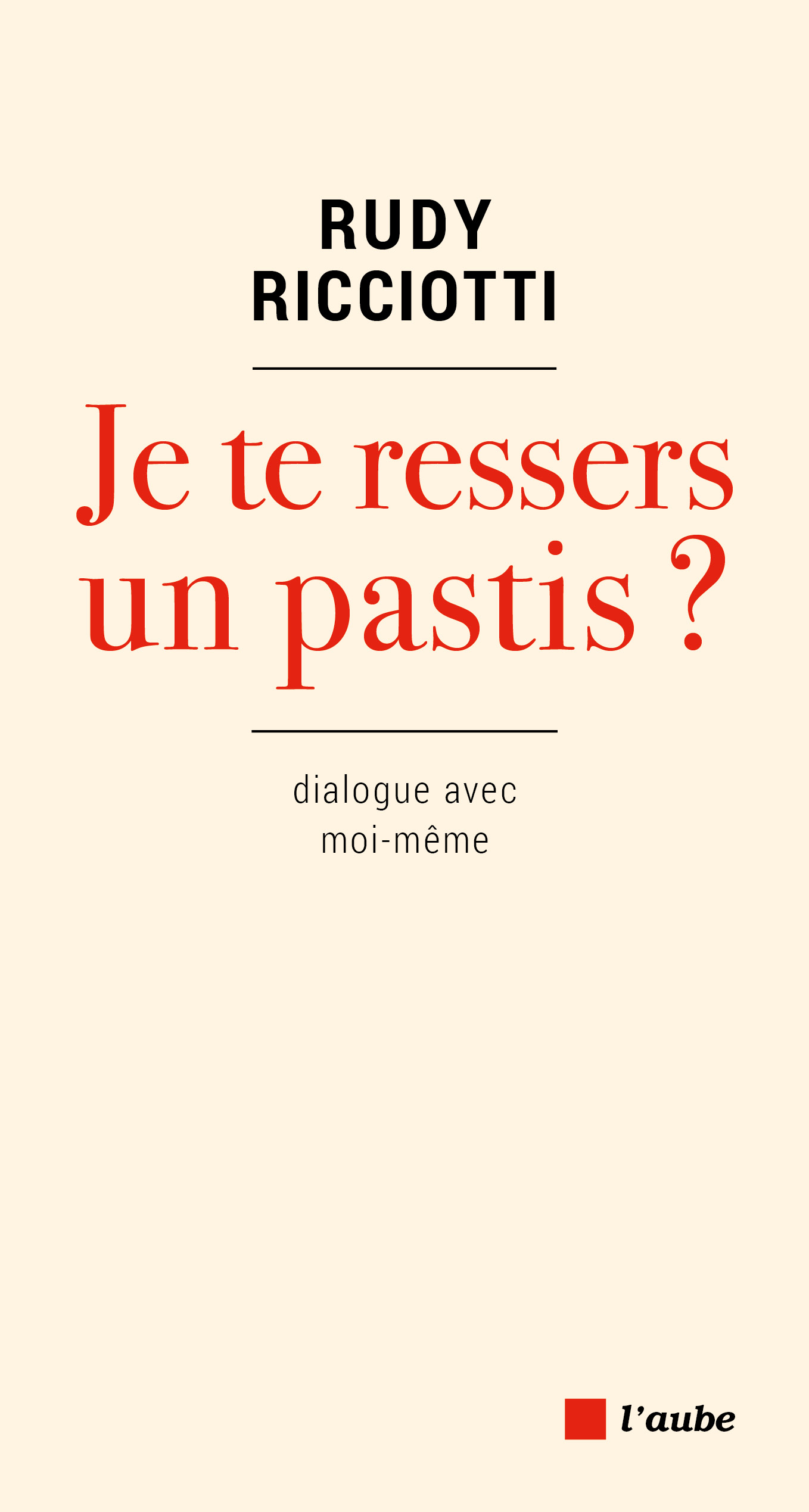 3214-Ricciotti-Je vous te ressers un pastis –