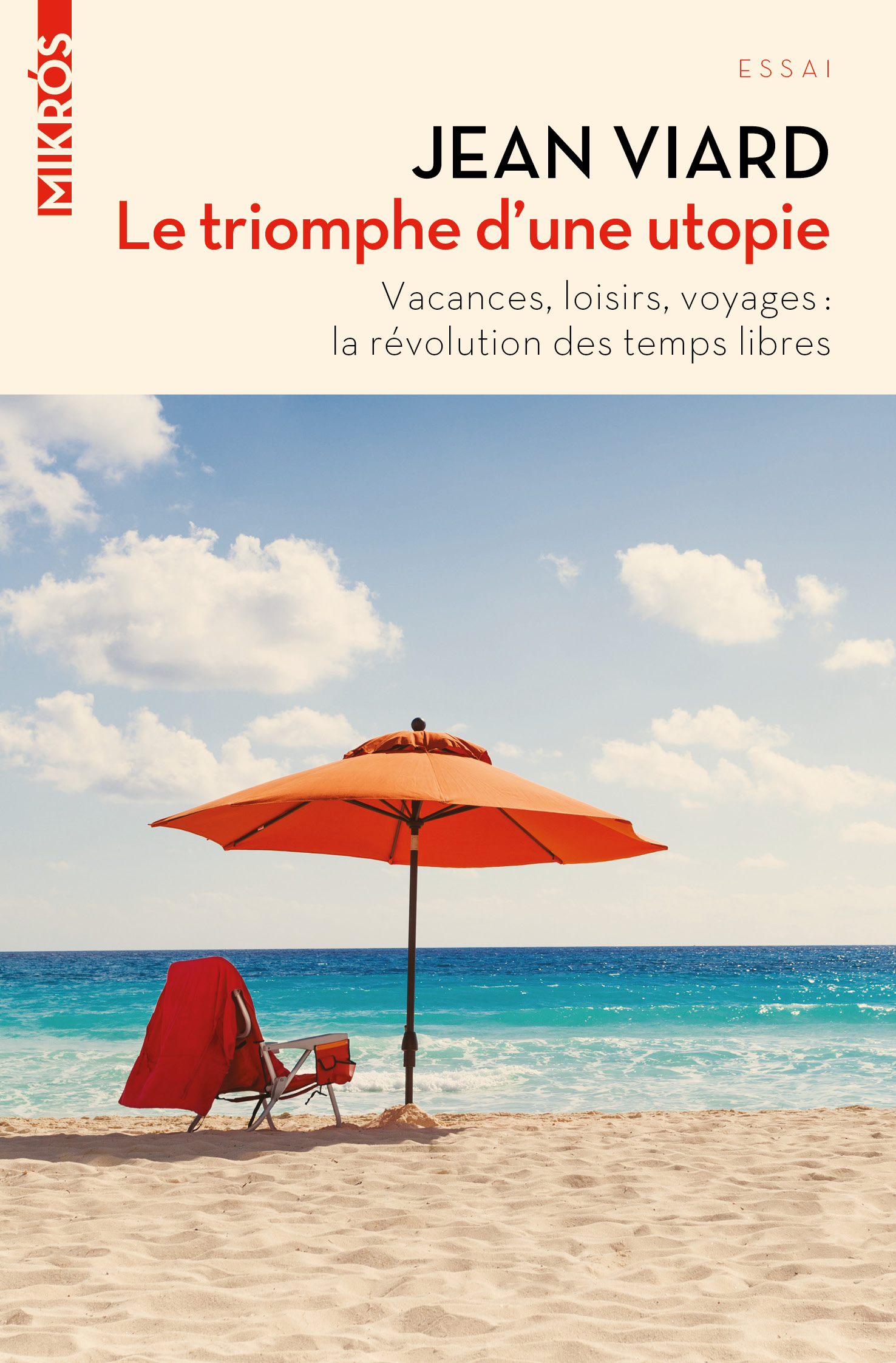 3313-Viard-Le triomphe d’une utopie