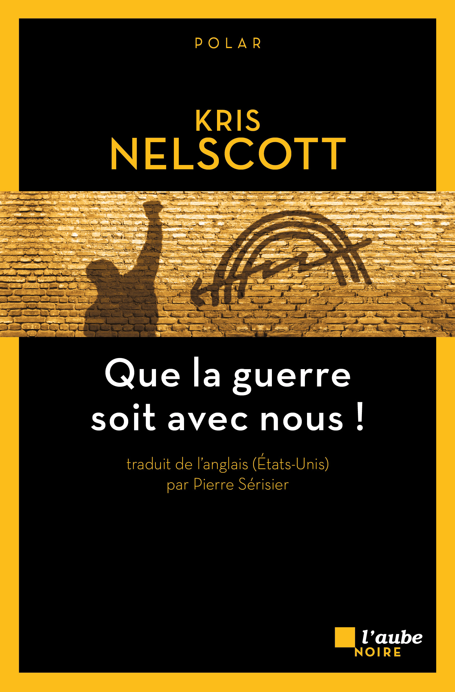 3374-Nelscott-Que la guerre soit avec nous