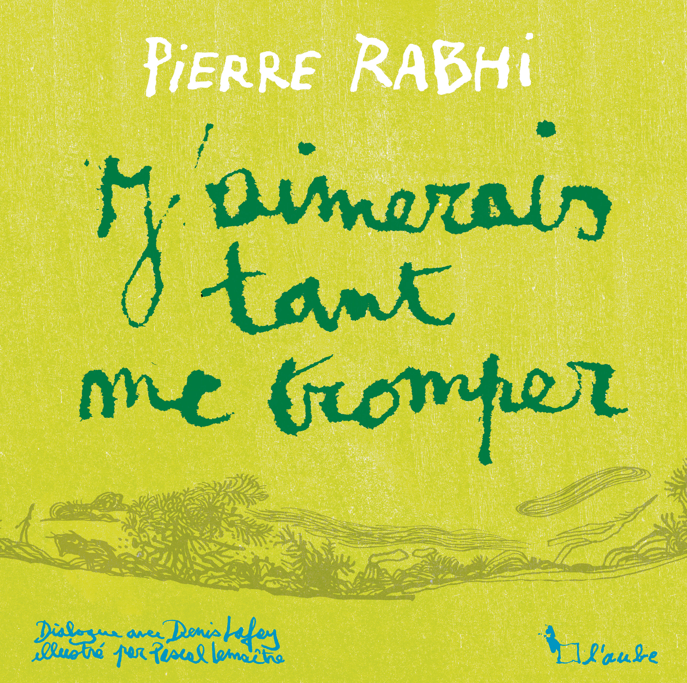 3517-Rabhi-J’aimerais tant me tromper