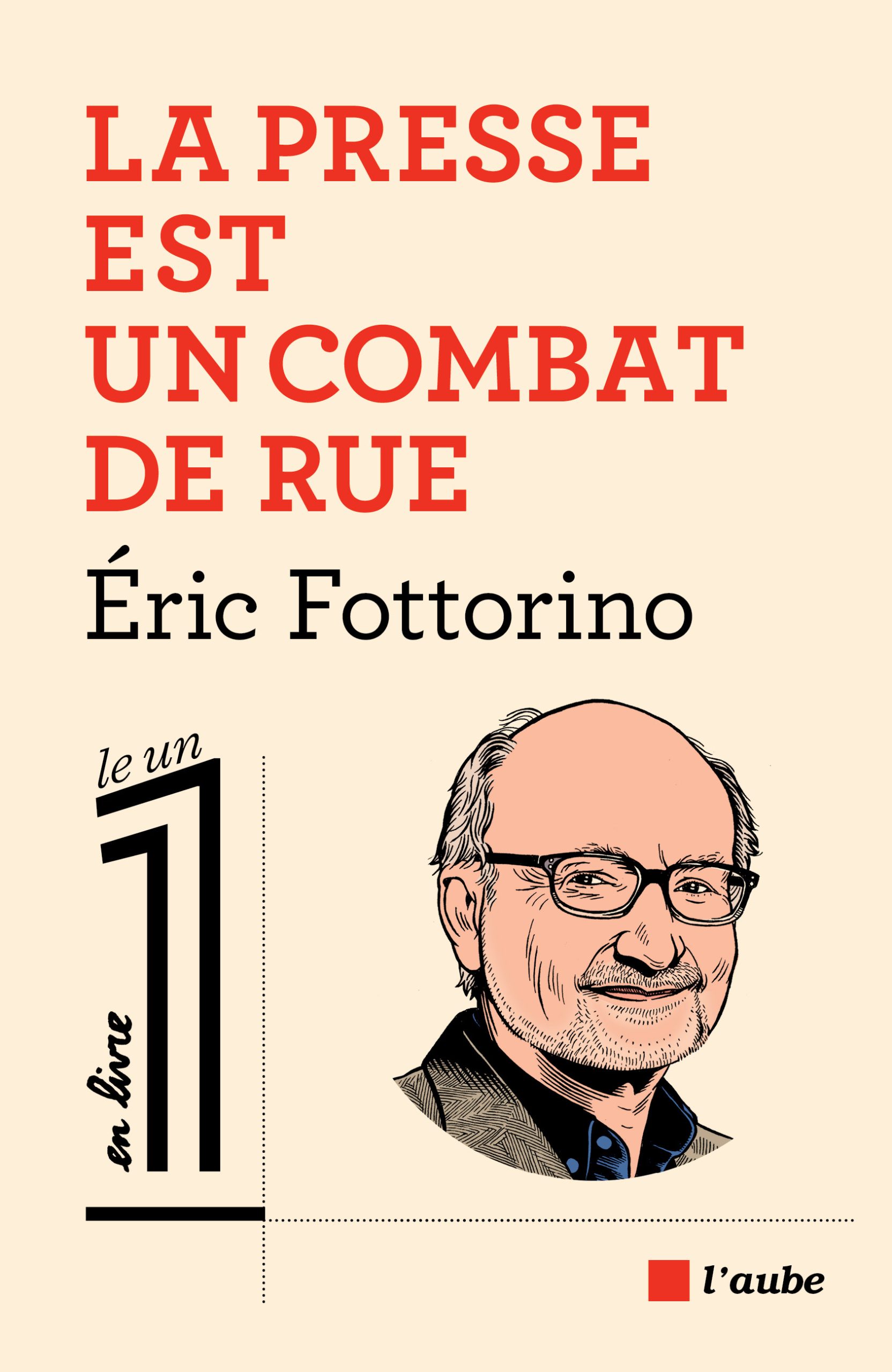 3902-Fottorino-La presse est un combat de rue-couv
