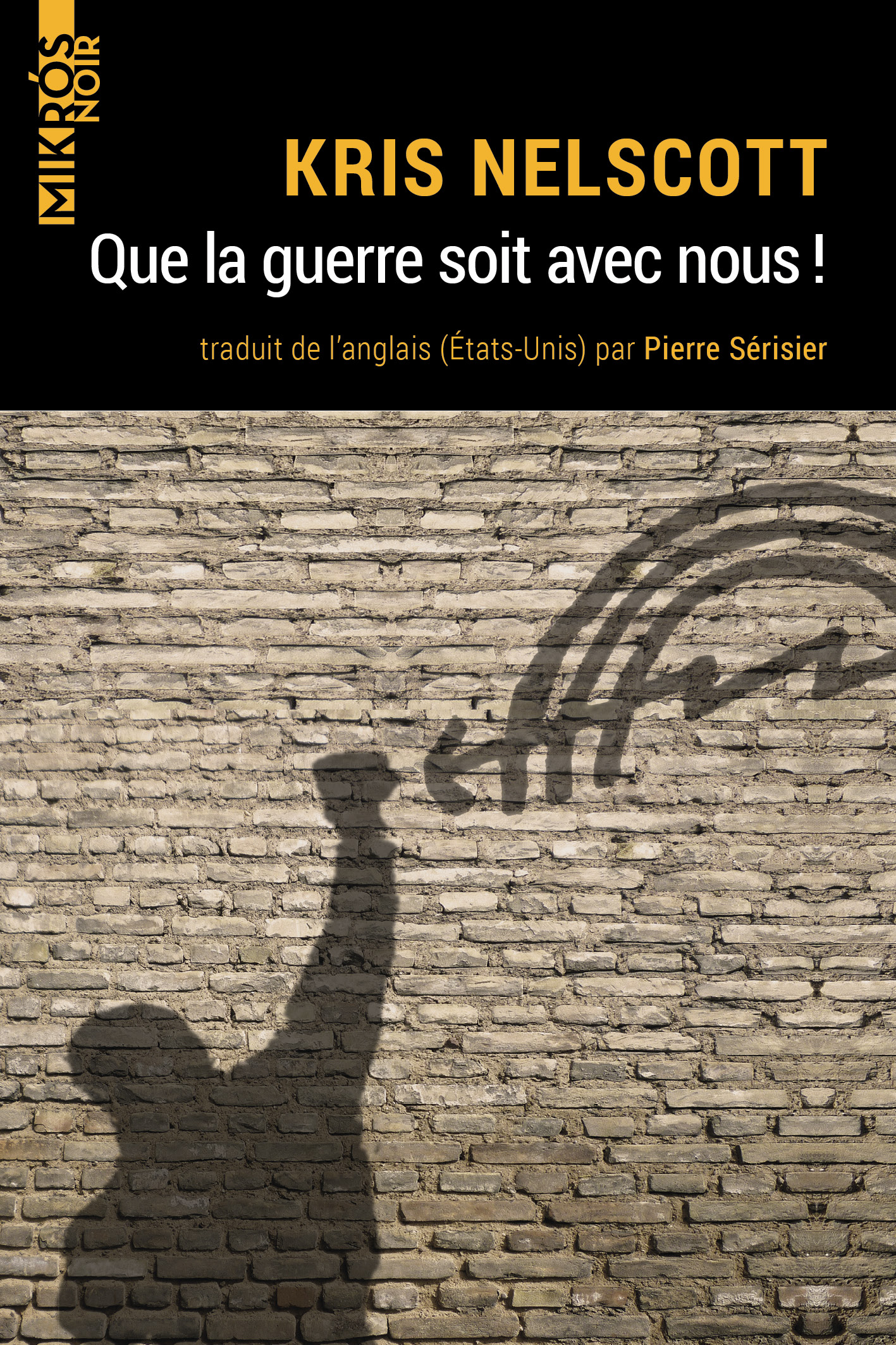 4297-Neslcott-Que la guerre soit avec nous