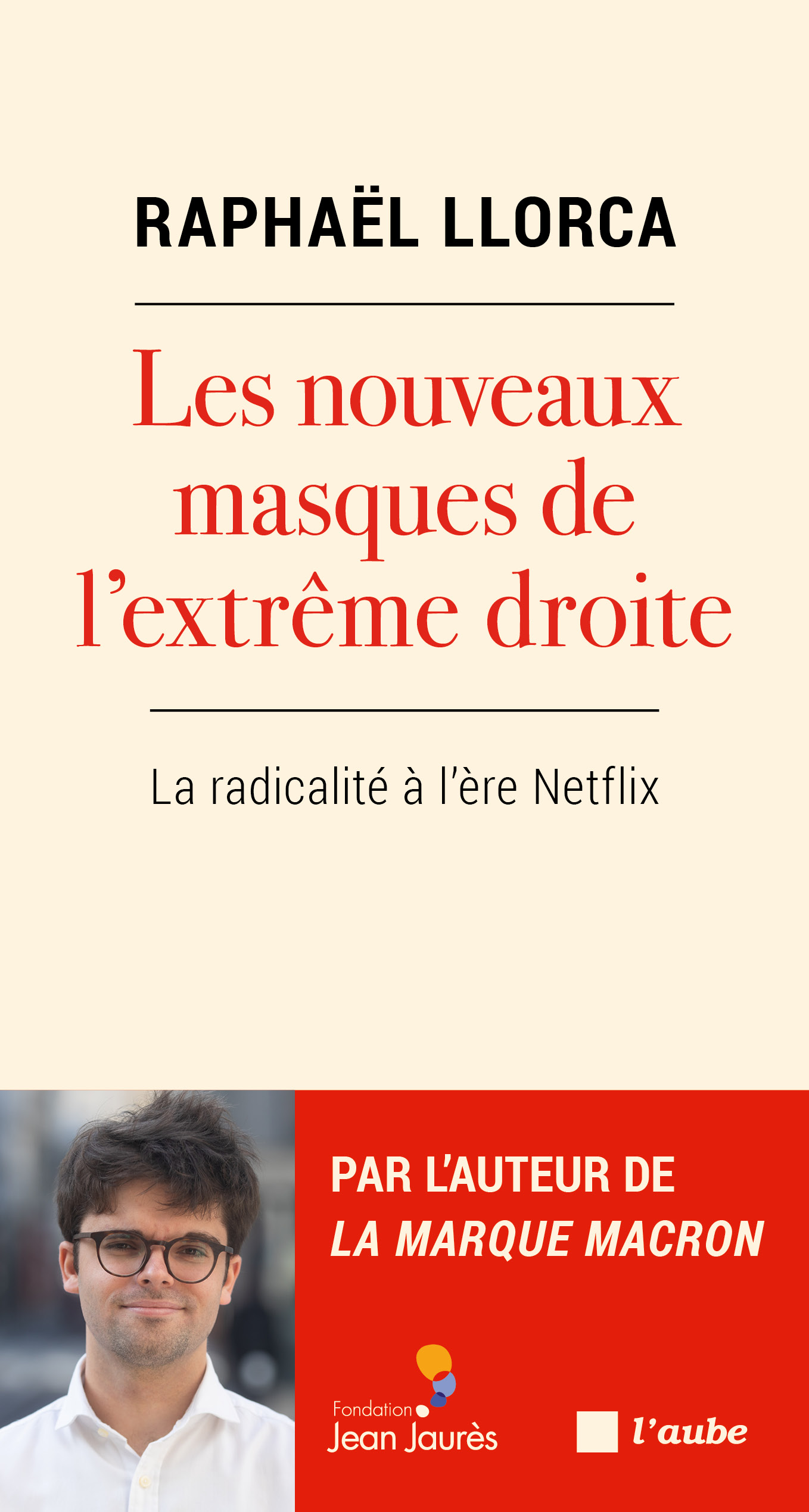 4755-Llorca-Les nouveaux masques de l’extre me-droite