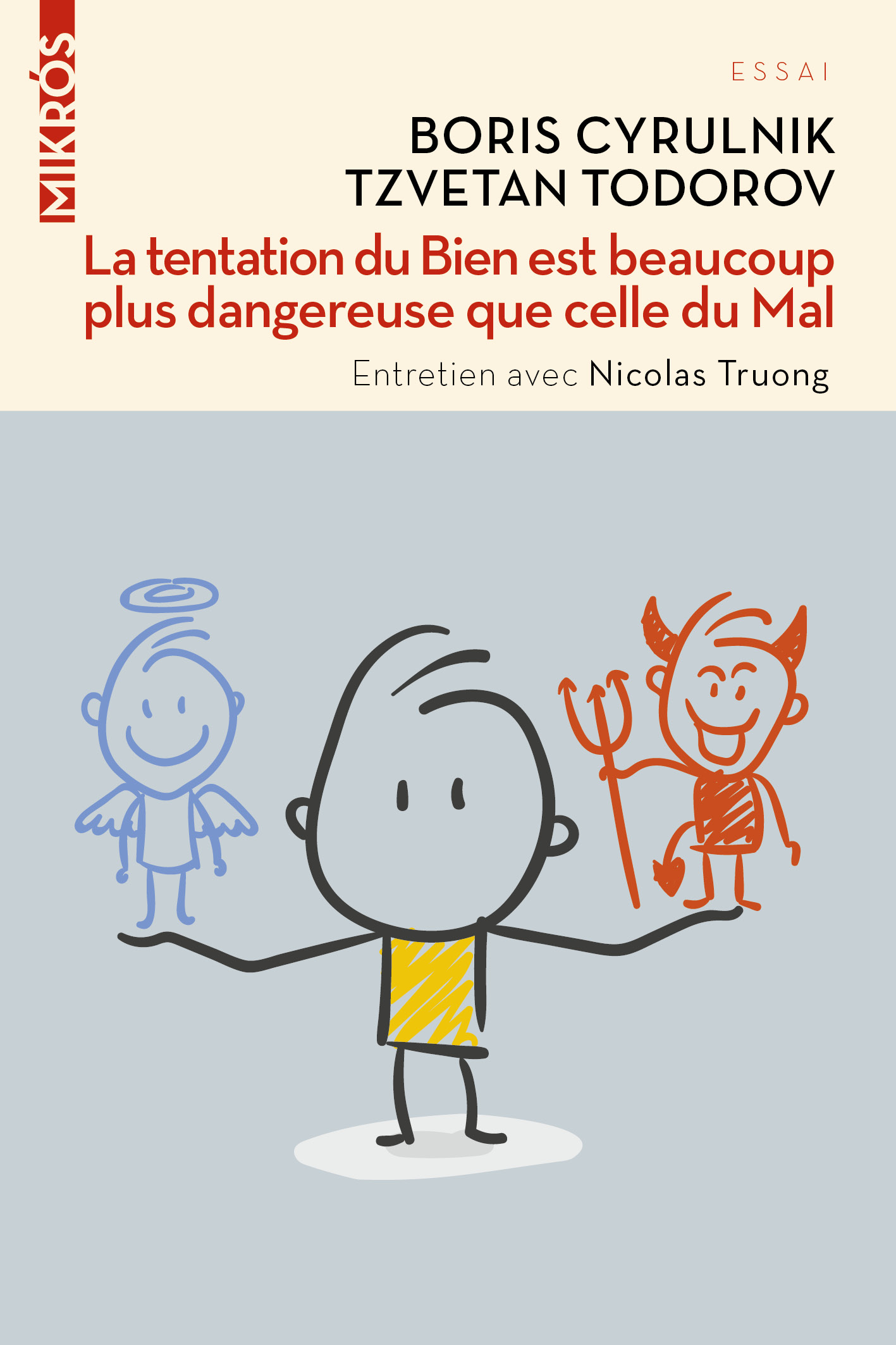 4765-Cyrulnik-Todorov-La tentation du Bien est beaucoup plus dangereuse que celle du mal
