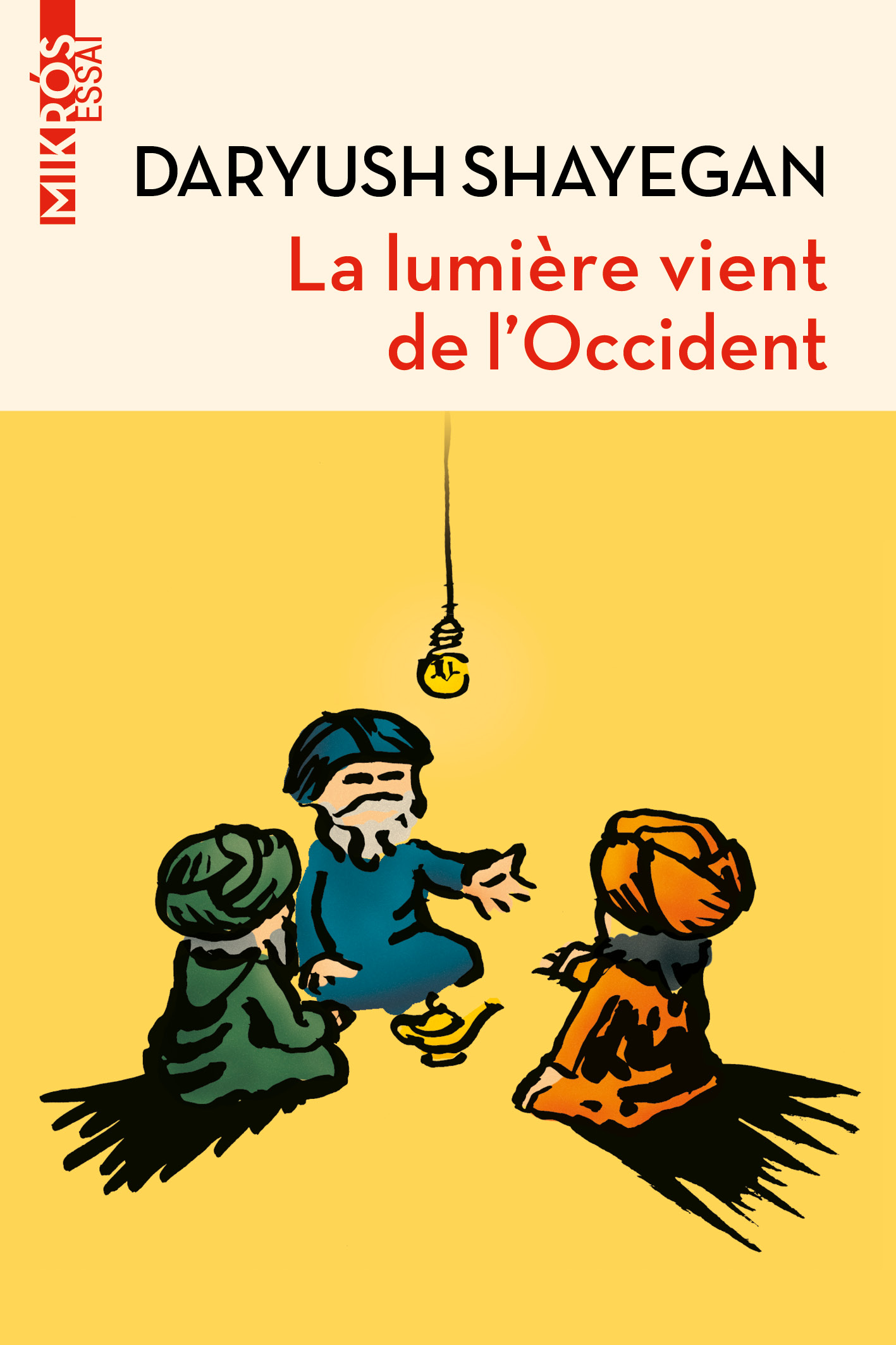 4873-Shayegan-La lumie re vient de l’occident