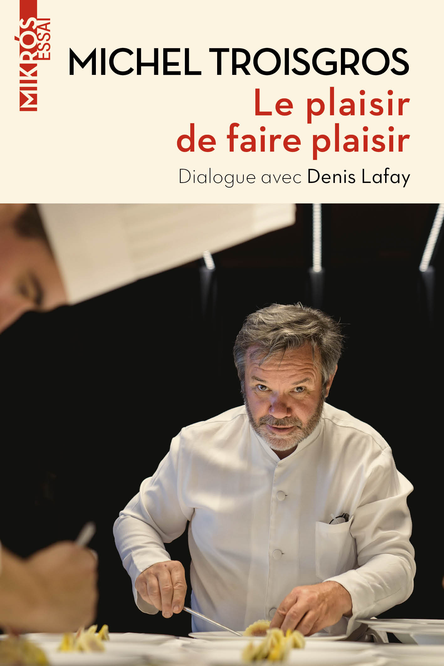 5195-Troisgros-Le plaisir de faire plaisir