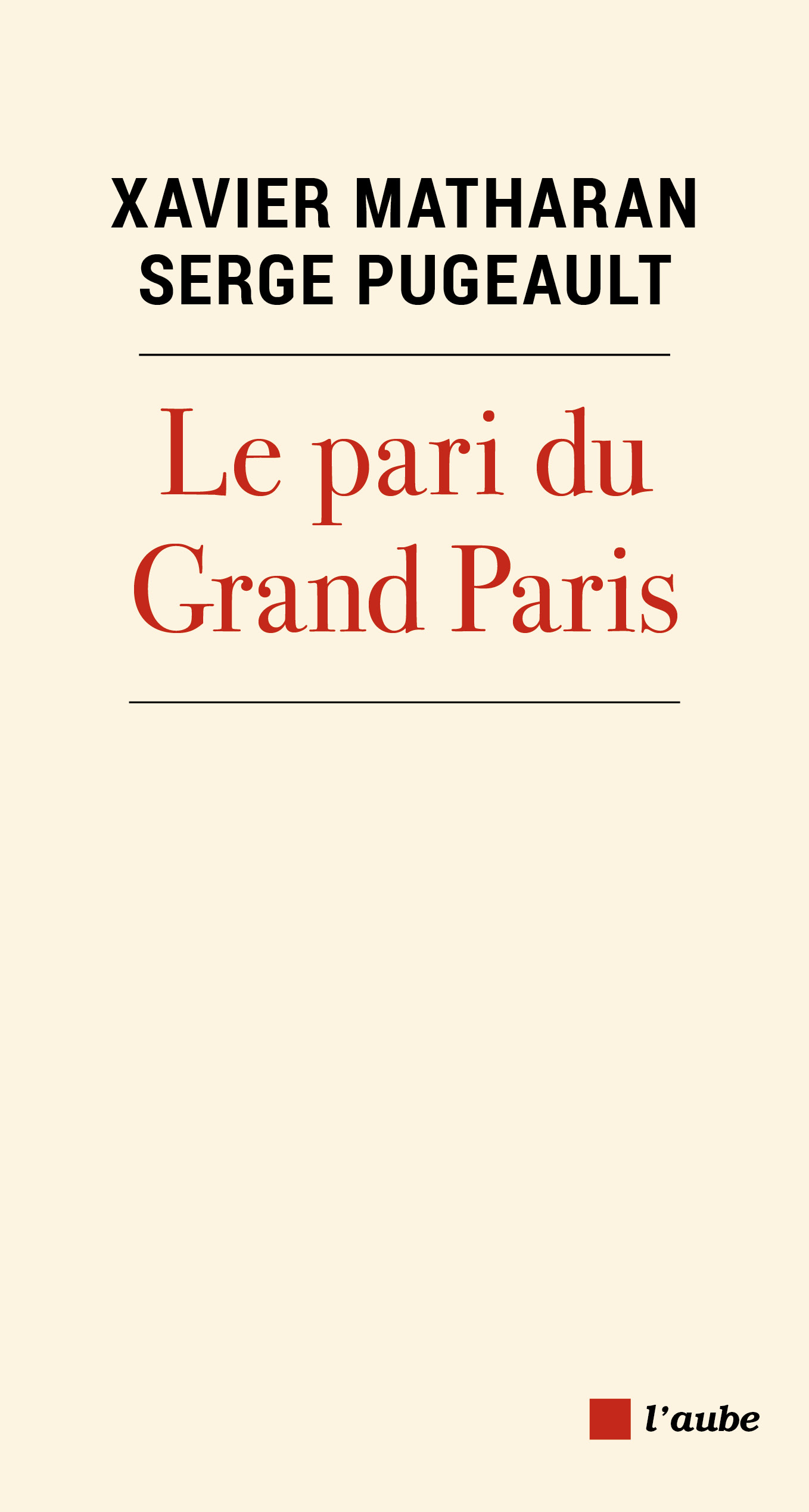 5693-Matharan-Pugeault-Le pari du grand Paris