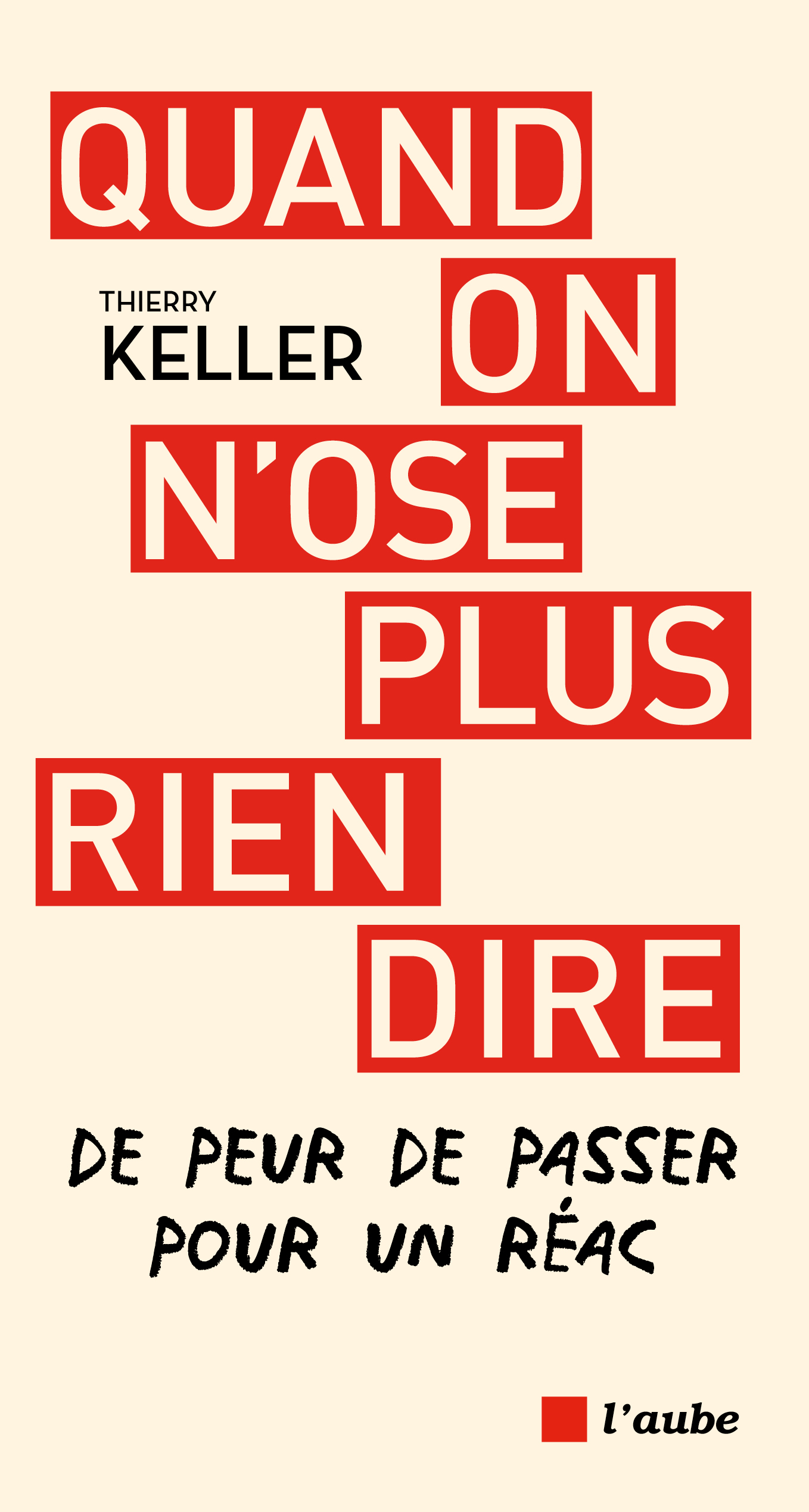 5408-Keller-Quand on n’ose plus rien dire-BAT