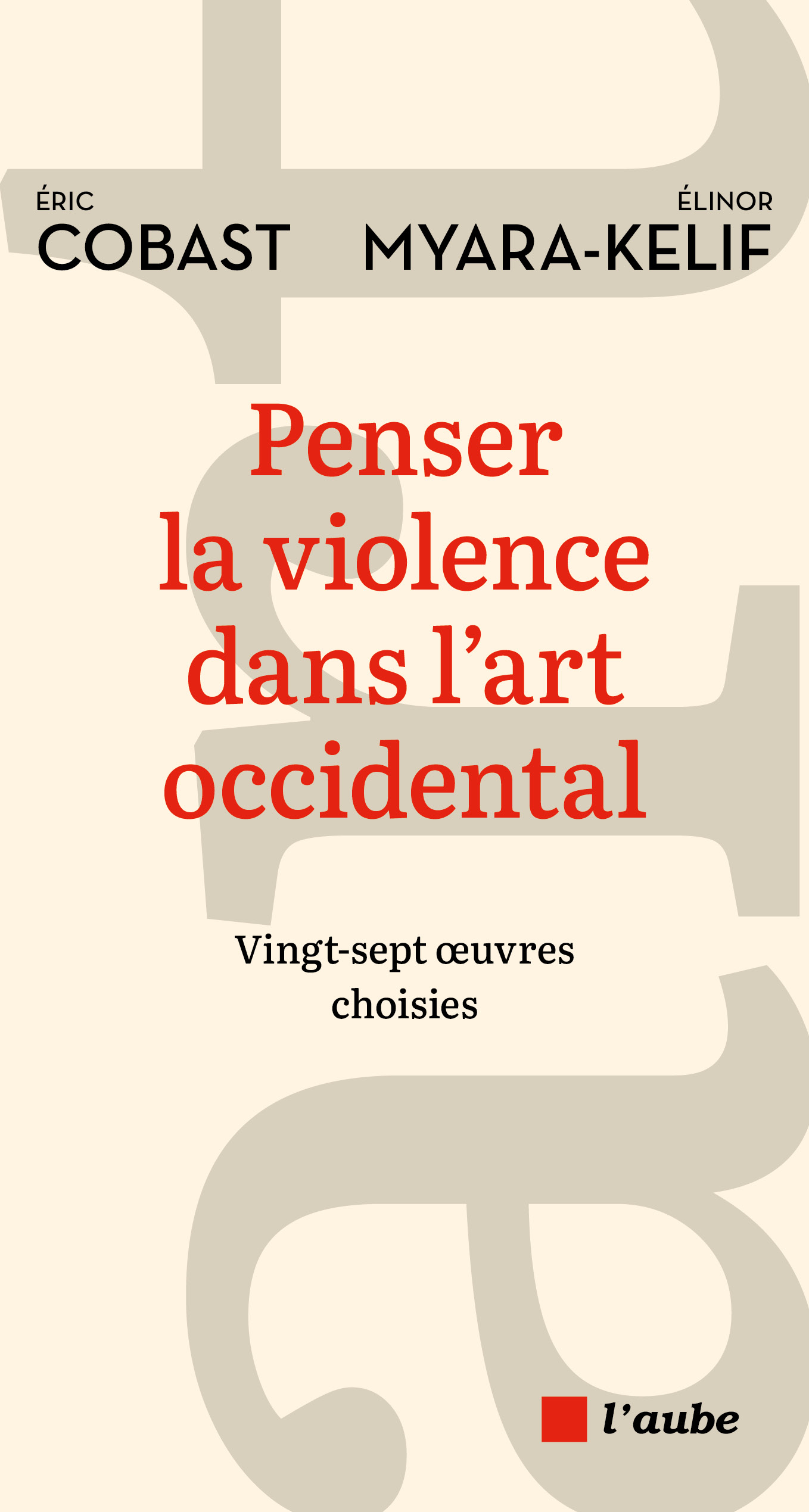 5895-Cobast-Myara-Kelif-La violence dans l’art occidental