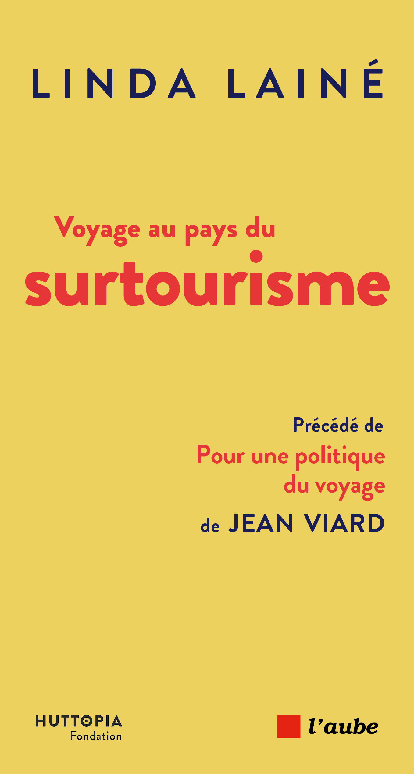 5954-Lainé-Voyage au pays du surtourisme