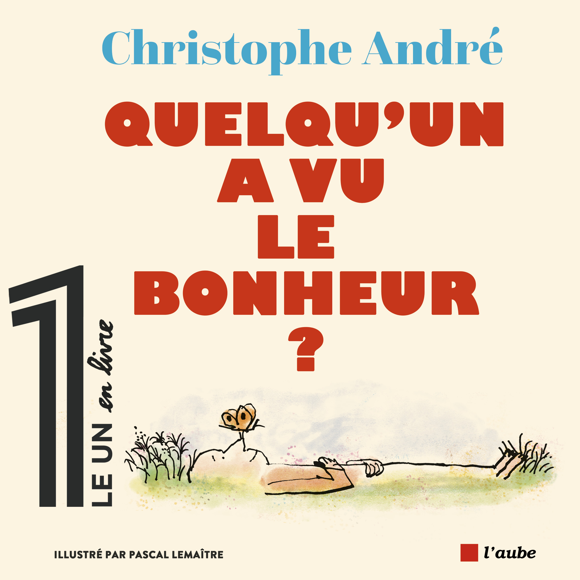Quelqu’un a vu le bonheur