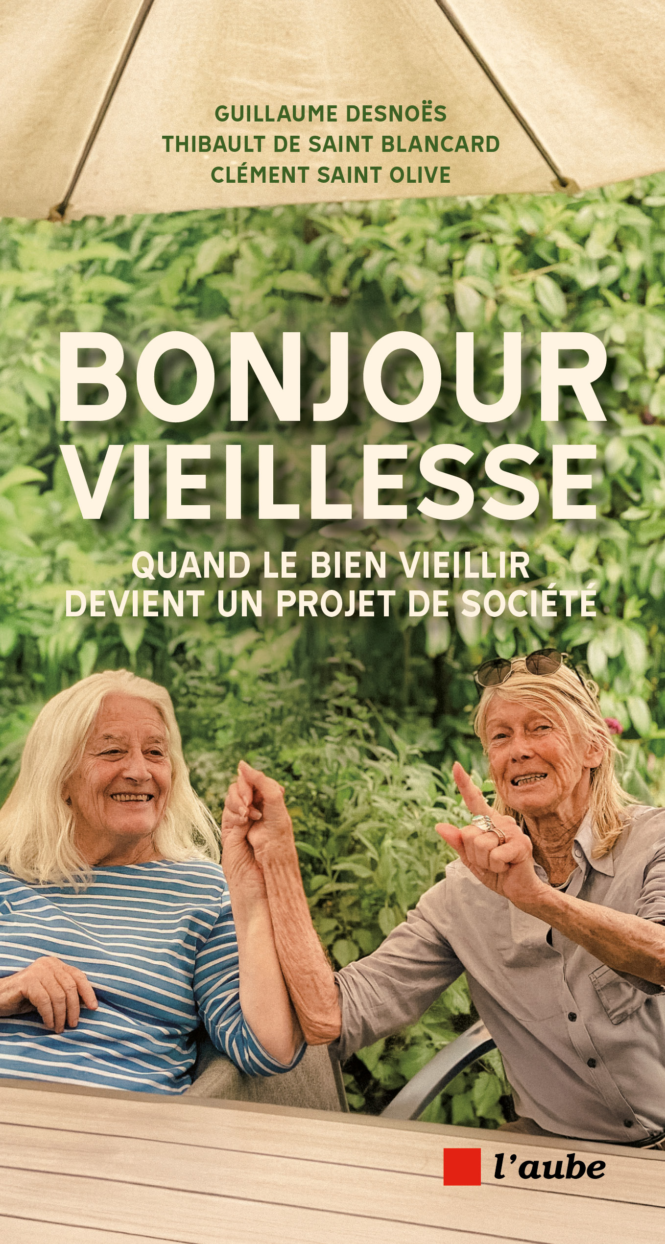 6547-Desnoës-Saint Blancard-Saint Olive-Bonjour vieillesse