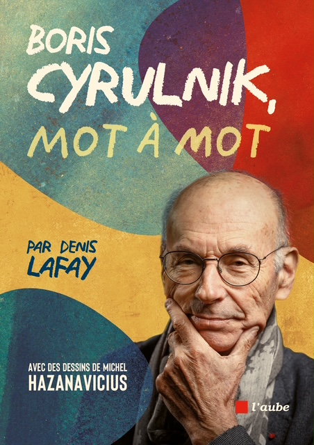 6572-Lafay-Mot à mot avec Boris Cyrulnik